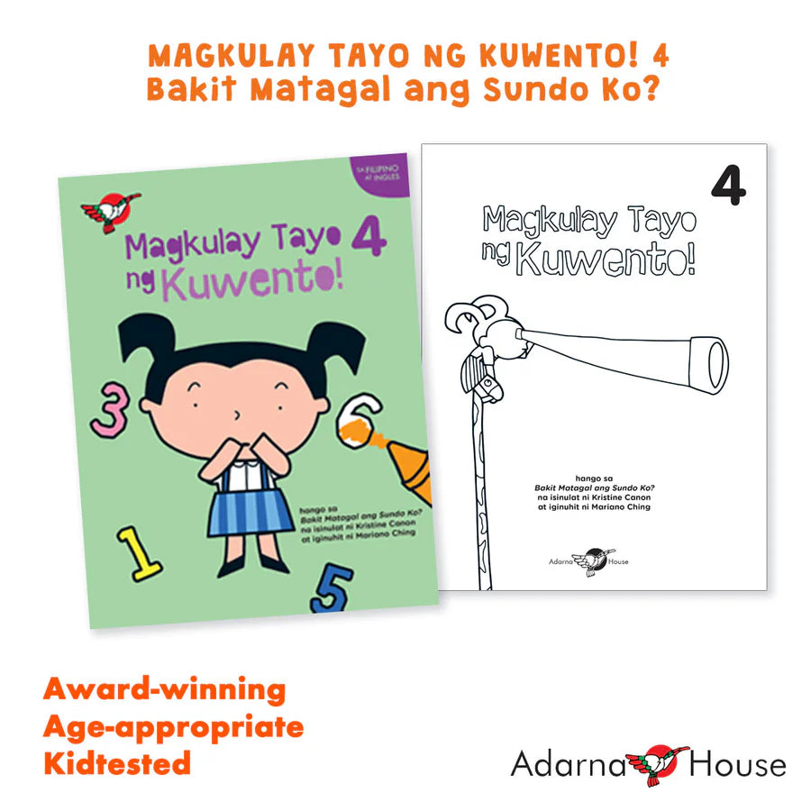 Filipino/English Picture and Coloring Book - Magkulay Tayo ng Kuwento 4: Bakit Matagal ang Sunod Ko?