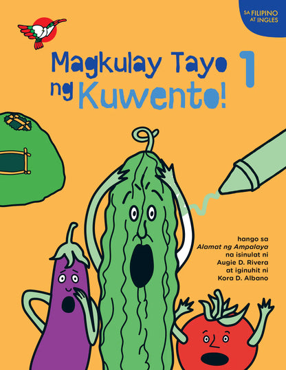 Filipino/English Picture and Coloring Book - Magkulay Tayo ng Kuwento 1: Alamat ng Ampalaya