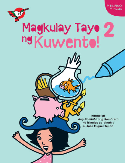 Filipino/English Picture and Coloring Book - Magkulay Tayo ng Kuwento 2: Ang Pambihirang Sombrero