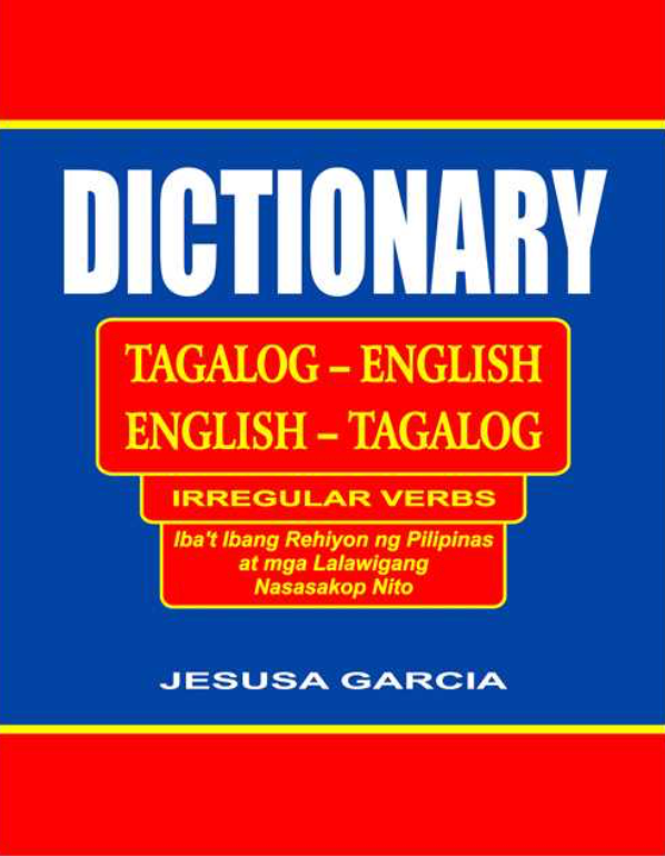Reference Book - Tagalog-English Dictionary (Irregular Verbs ...