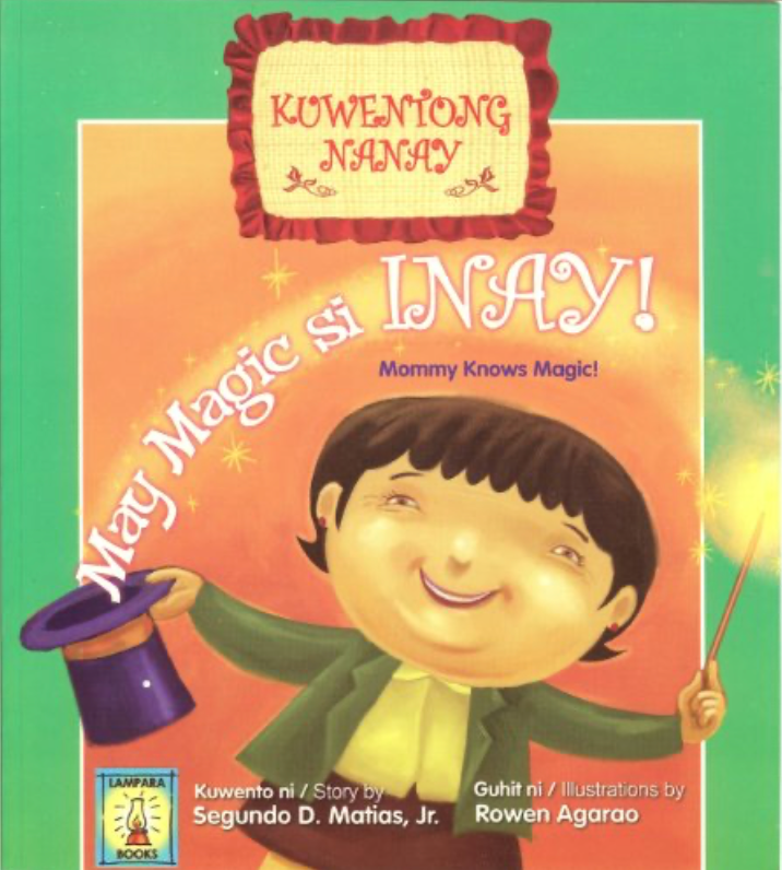 Filipino/English Story Book - May Magic si Inay! (Mommy Knows Magic)