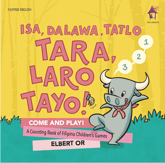 Picture Book - FIL/ENG Isa, Dalawa, Tatlo! Tara, Laro Tayo! – Bilingual Counting Book