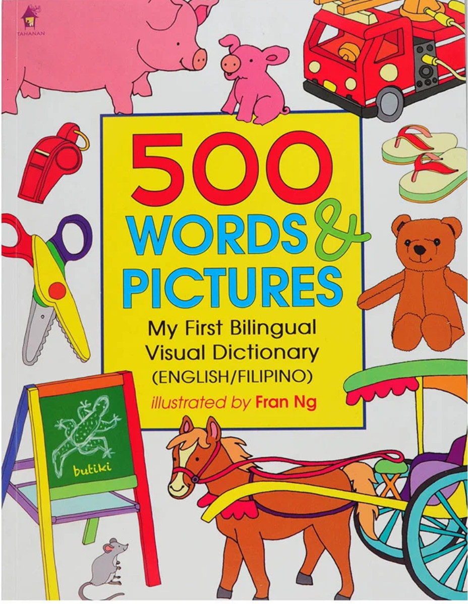 Picture Book - ENG/FIL 500 Words & Pictures (My First Bilingual Visual Dictionary)