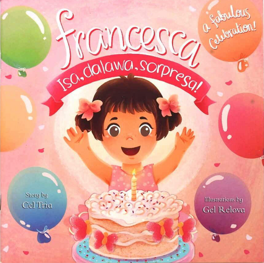 Filipino/English Story Book - Francesca: Isa, dalawa, sorpresa!