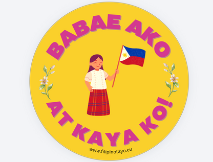 Pack of 5 stickers - BABAE AKO AT KAYA KO design